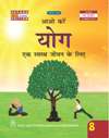 NewAge Yog : Ek Swasth Jeevan Ke Liye Class VIII